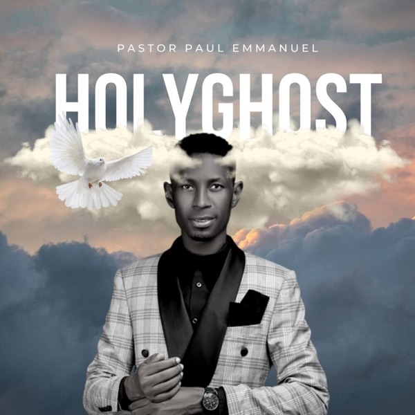 Pastor Paul Emmanuel - HOLYGHOST